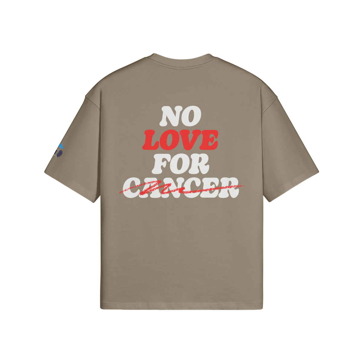 No Love for Cancer Oversized T - Nixon Strong Foundation